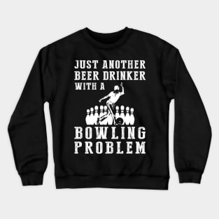 Strike & Sip: A Hilarious Tee for Bowling and Beer Enthusiasts! Crewneck Sweatshirt